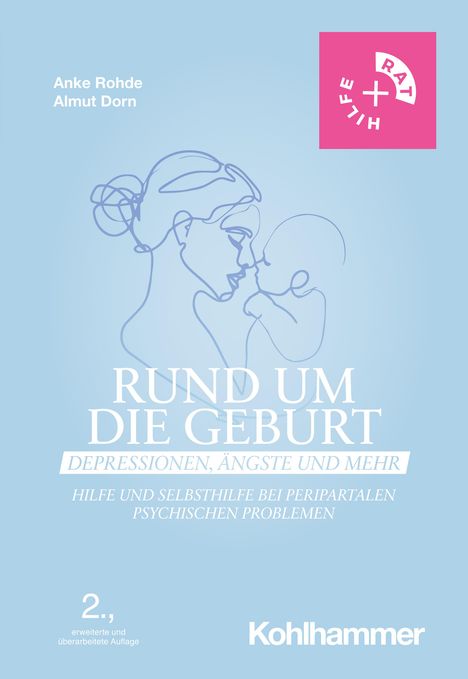 Anke Rohde: Rund um die Geburt: Depressionen, Ängste und mehr, Buch