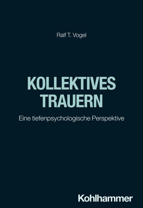 Ralf T. Vogel: Kollektives Trauern, Buch