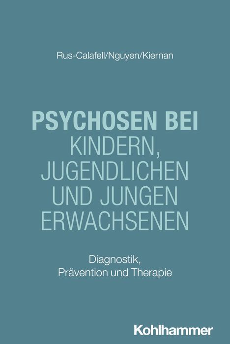 Mar Rus-Calafell: Psychosen bei Kindern, Jugendlichen und jungen Erwachsenen, Buch