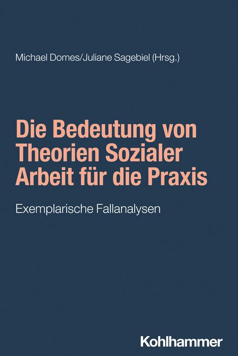 Die Bedeutung von Theorien Sozialer Arbeit für die Praxis, Buch