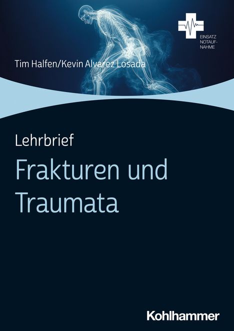Tim Halfen: Lehrbrief Frakturen und Traumata, Buch