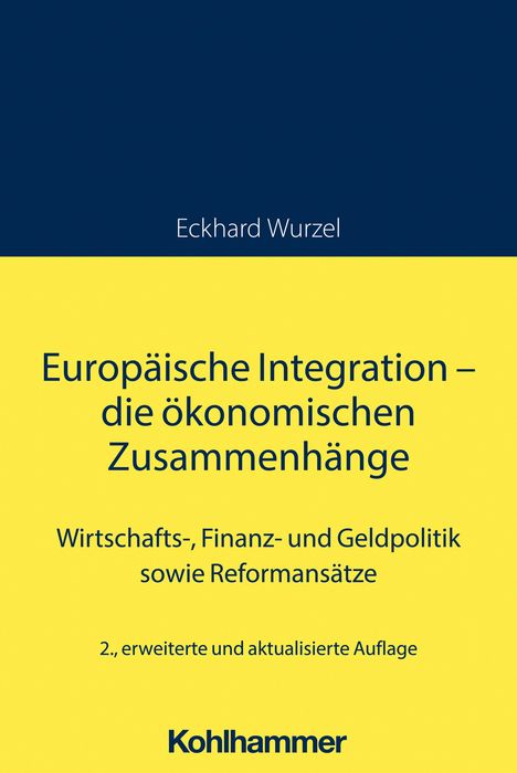 Eckhard Wurzel: Europäische Integration wohin?, Buch