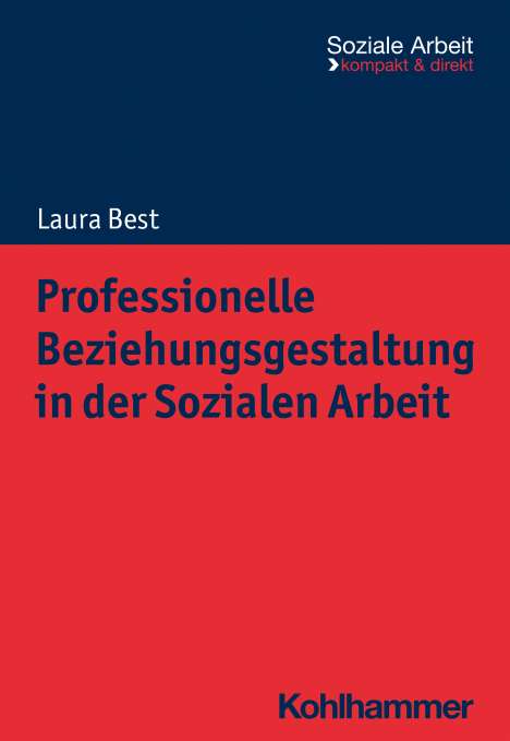 Laura Best: Professionelle Beziehungsgestaltung in der Sozialen Arbeit, Buch