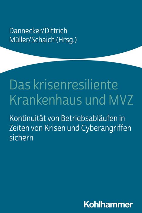 Das krisenresiliente Krankenhaus und MVZ, Buch