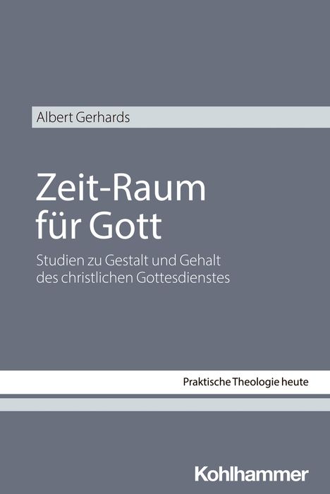 Albert Gerhards: Zeit-Raum für Gott, Buch