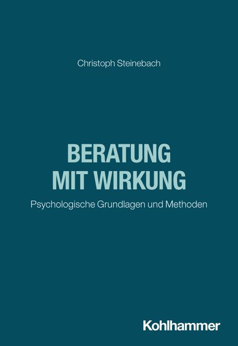 Ein blaues Cover mit dem Titel "Beratung mit Wirkung" von Christoph Steinebach. Unten steht "Kohlhammer".