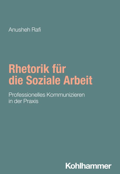 Anusheh Rafi: Rhetorik für die Soziale Arbeit, Buch