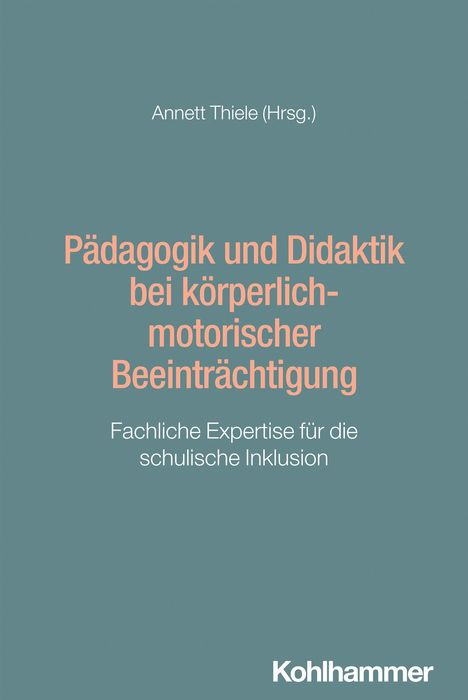 Pädagogik und Didaktik bei körperlich-motorischer Beeinträchtigung, Buch