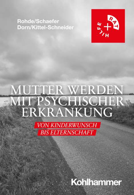 Anke Rohde: Mutter werden mit psychischer Erkrankung, Buch