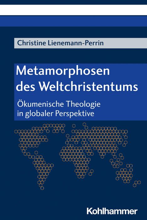 Christine Lienemann-Perrin: Metamorphosen des Weltchristentums, Buch