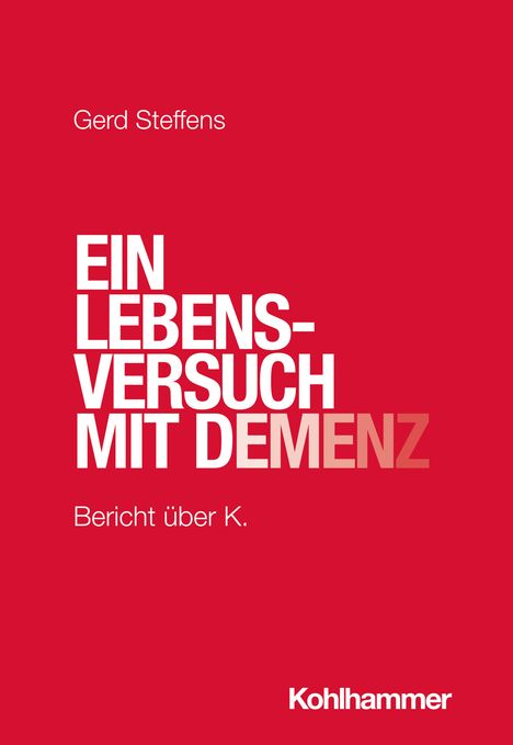 Gerd Steffens: Ein Lebensversuch mit Demenz, Buch