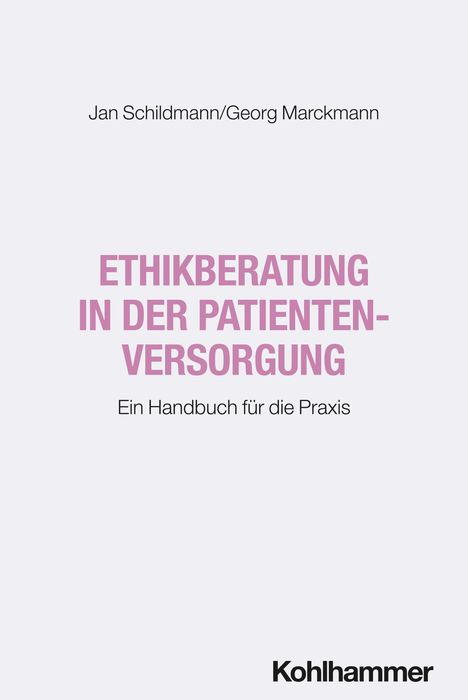 Jan Schildmann: Ethikberatung in der Patientenversorgung, Buch