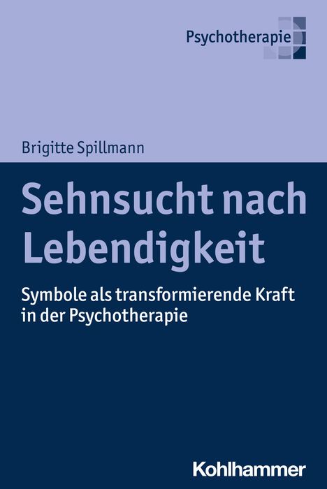 Brigitte Spillmann: Sehnsucht nach Lebendigkeit, Buch