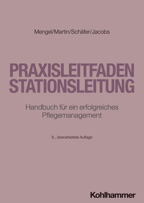 Martin Mengel: Praxisleitfaden Stationsleitung, Buch