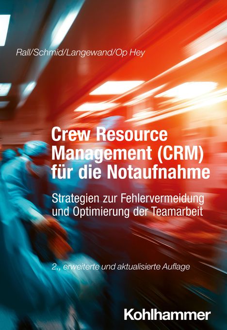 Marcus Rall: Crew Resource Management (CRM) für die Notaufnahme, Buch