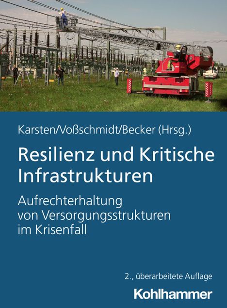 Titel: "Resilienz und Kritische Infrastrukturen". Bild eines Umspannwerks mit Arbeitern und einem Einsatzfahrzeug.