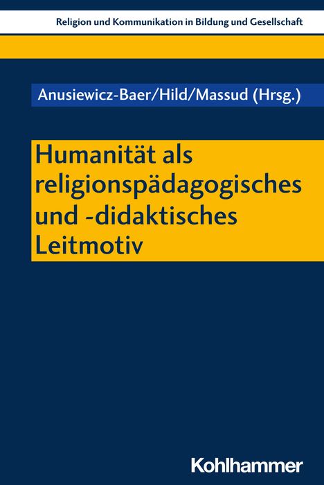 Humanität als religionspädagogisches und -didaktisches Leitmotiv, Buch