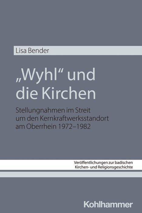 Lisa Bender: "Wyhl" und die Kirchen, Buch