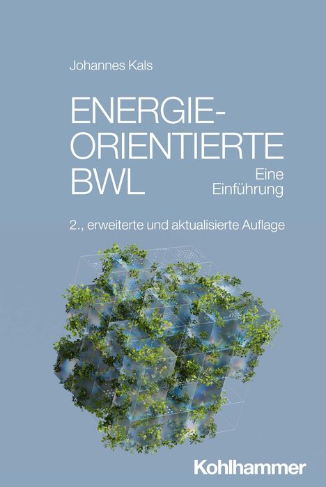 Johannes Kals: Energieorientierte BWL, Buch