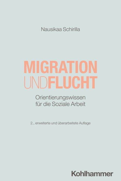 Nausikaa Schirilla: Migration und Flucht, Buch