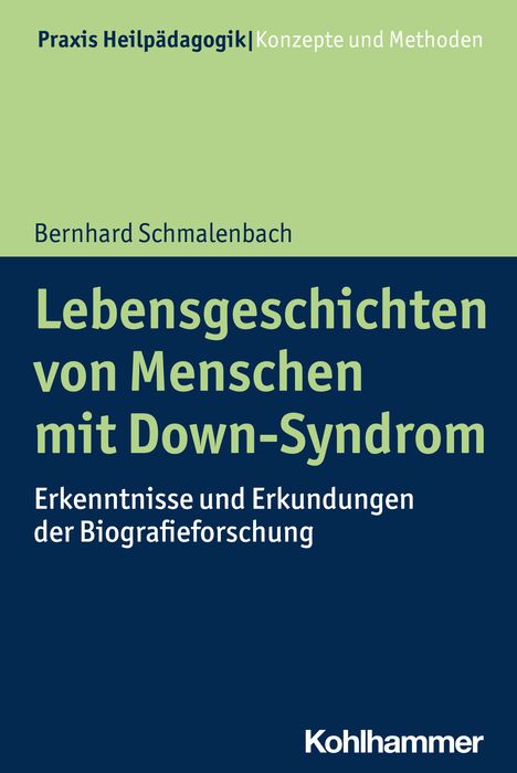 Bernhard Schmalenbach: Lebensgeschichten von Menschen mit Down-Syndrom, Buch