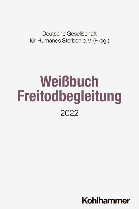 Weißbuch Freitodbegleitung, Buch