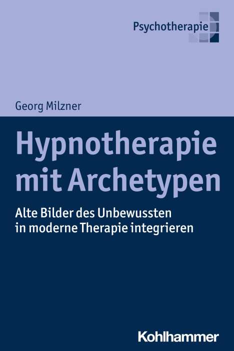 Georg Milzner: Hypnotherapie mit Archetypen, Buch