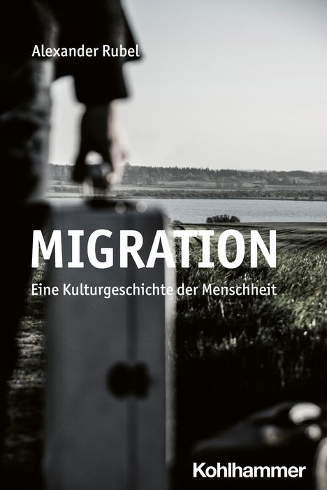Alexander Rubel: Migration, Buch
