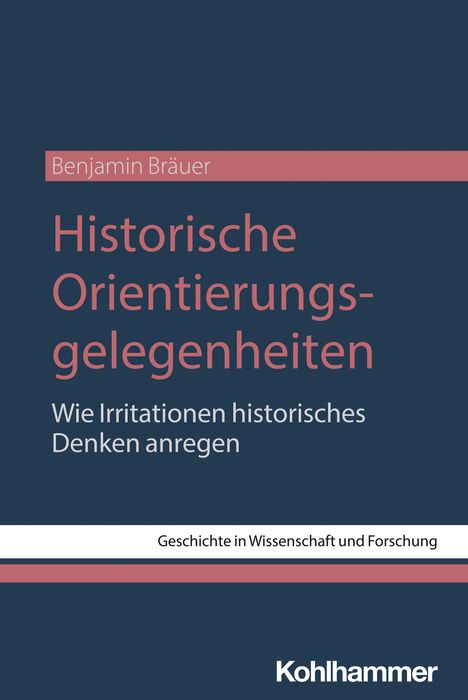 Benjamin Bräuer: Historische Orientierungsgelegenheiten, Buch