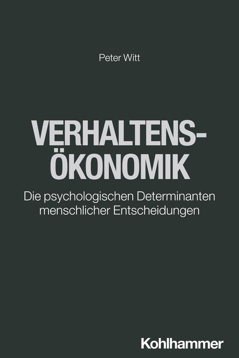 Peter Witt: Verhaltensökonomik, Buch