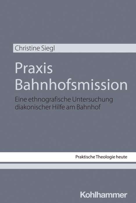 Christine Siegl: Praxis Bahnhofsmission, Buch