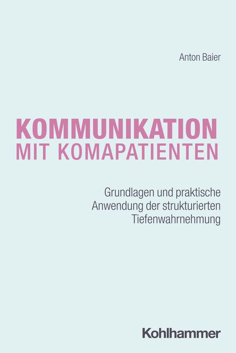 Anton Baier: Kommunikation mit Komapatienten, Buch