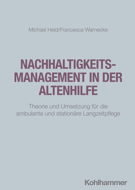 Michael Held: Nachhaltigkeitsmanagement in der Altenhilfe, Buch