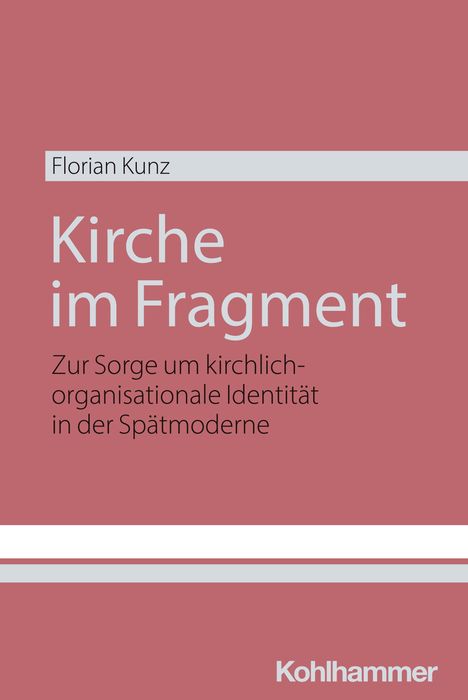 Florian Kunz: Kirche im Fragment, Buch