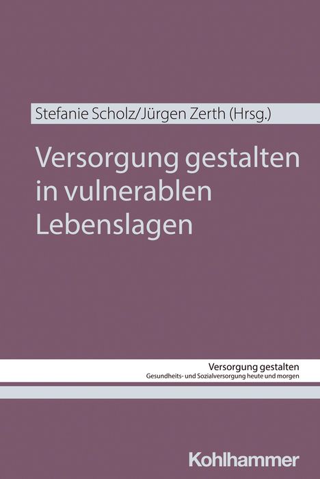 Versorgung gestalten in vulnerablen Lebenslagen, Buch