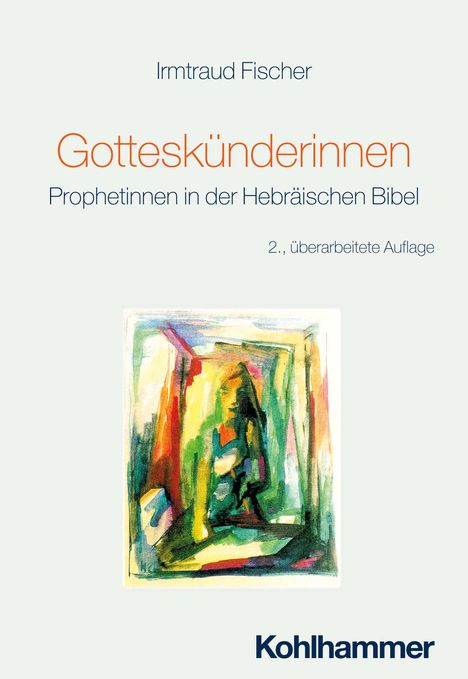 Irmtraud Fischer: Gotteskünderinnen, Buch