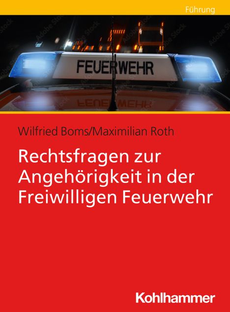 "Rechtsfragen zur Angehörigkeit in der Freiwilligen Feuerwehr." Ein Feuerwehrauto im Hintergrund.