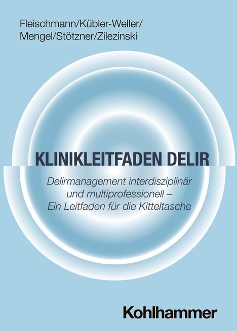 Robert Fleischmann: Klinikleitfaden Delir, Buch