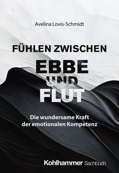 Avelina Lovis-Schmidt: Fühlen zwischen Ebbe und Flut, Buch