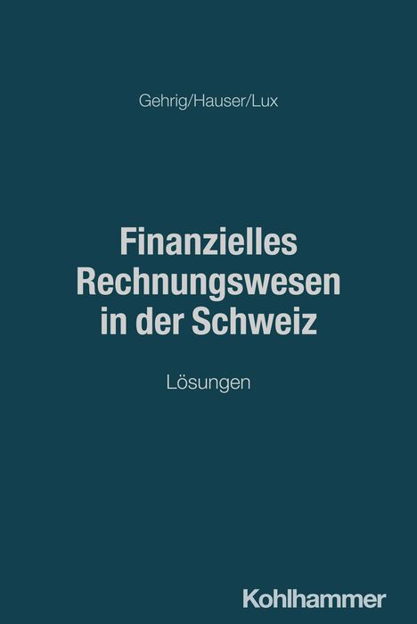 Marco Gehrig: Finanzielles Rechnungswesen in der Schweiz, Buch