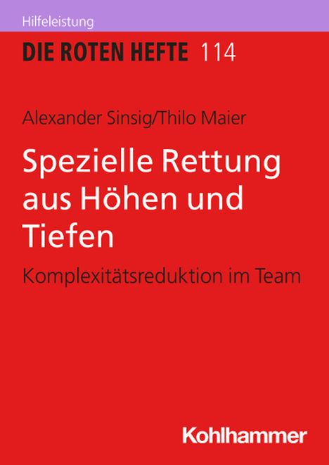 Titel: Spezielle Rettung aus Höhen und Tiefen. Autoren: Alexander Sinsig, Thilo Maier.