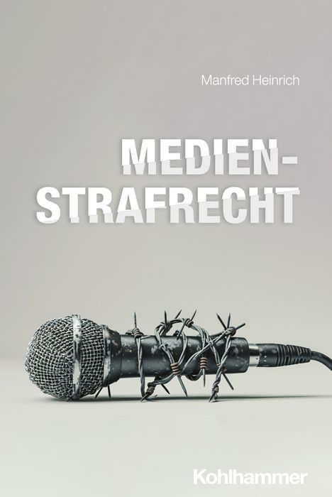 Manfred Heinrich: Medienstrafrecht, Buch