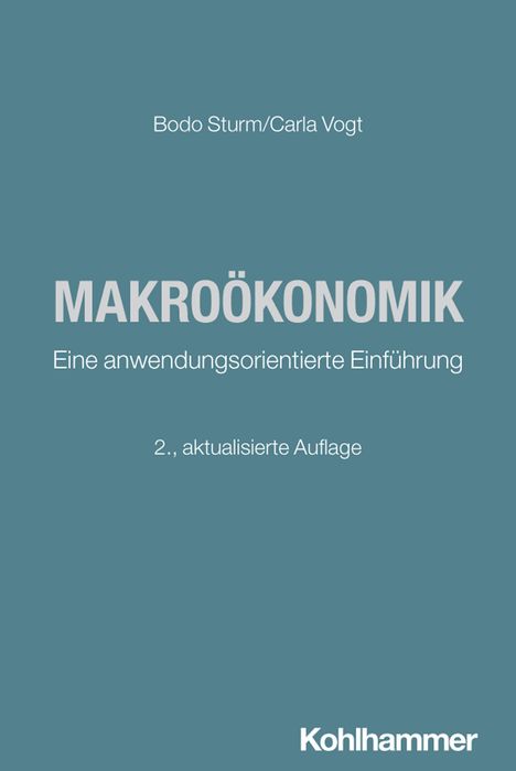 Text: "Bodo Sturm/Carla Vogt. MAKROÖKONOMIK. Eine anwendungsorientierte Einführung. 2., aktualisierte Auflage. Kohlhammer." Der Hintergrund ist blau.