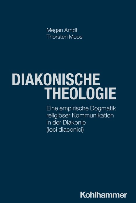 Megan Arndt: Diakonische Theologie, Buch