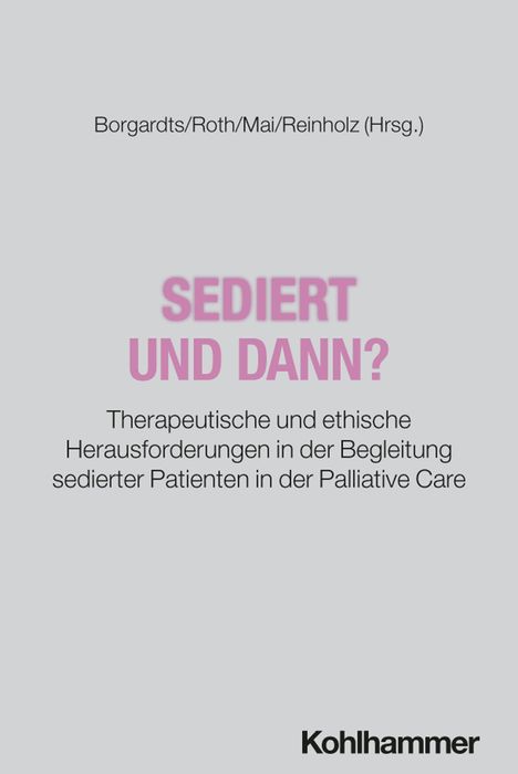 „Sediert und dann?“ gefolgt von einem Untertitel über therapeutische und ethische Herausforderungen. Kohlhammer-Logo.