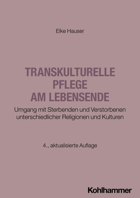 Elke Hauser: Transkulturelle Pflege am Lebensende, Buch