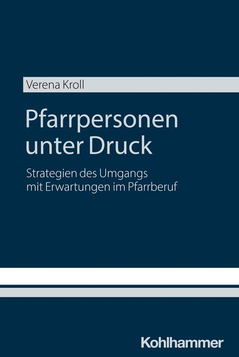 Verena Kroll: Pfarrpersonen unter Druck, Buch