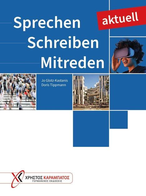 Jo Glotz-Kastanis: Sprechen Schreiben Mitreden aktuell. Übungsbuch, Buch