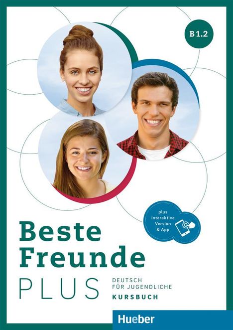 Manuela Georgiakaki: Beste Freunde PLUS B1.2. Kursbuch plus interaktive Version, 1 Buch und 1 Diverse