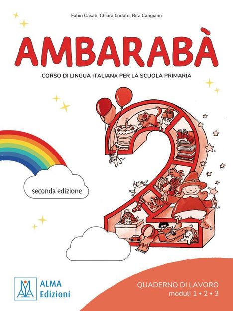 "AMBARABÀ, Zweite Ausgabe, ALMA Edizioni. Illustration einer '2' mit Kindern und Tieren, umgeben von Regenbogen und Wolken."